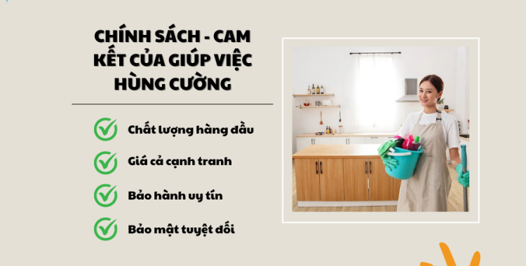 Chính sách - cam kết của Giúp việc Hùng Cường