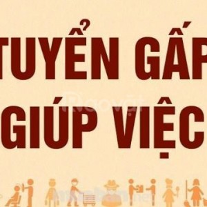Mẹ đơn thân quận Tân Phú tuyển cô giúp việc ăn ở lại